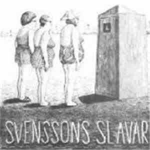 Svenssons Slavar - Svenssons Slavar