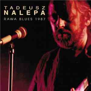 Tadeusz Nalepa - Rawa Blues 1987
