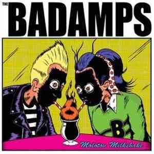 The Badamps - Molotov Milkshake