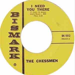 The Chessmen  - I Need You There / Sad