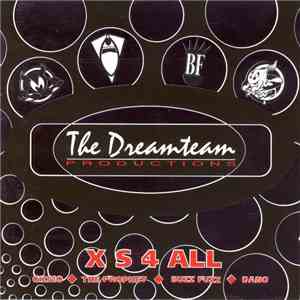 The Dreamteam Productions - X S 4 All