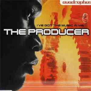The Producer - I've Got The Music In Me