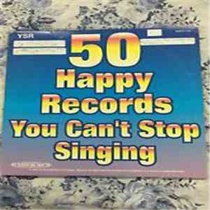 Various - 50 Happy Records You Can't Stop Singing