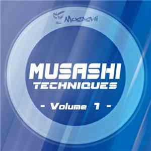 Various - Musashi Techniques Volume 1