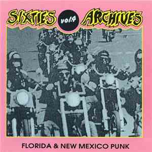 Various - Sixties Archives Vol. 4 Florida & New Mexico Punk