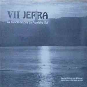 Various - VII Jerra Da Canção Nativa Da Fronteira Sul ‎
