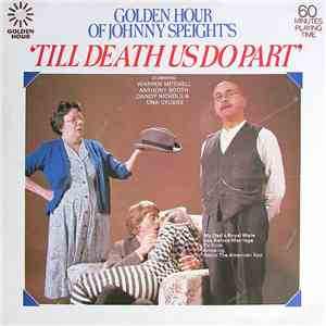 Warren Mitchell, Anthony Booth, Dandy Nichols, Una Stubbs - The Golden Hour Of Johnny Speight’s ‘Till Death Us Do Part’
