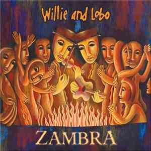 Willie And Lobo - Zambra