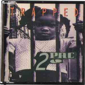 2Pac - Trapped / Tha' Lunatic