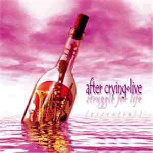 After Crying - Struggle For Life (Essential)