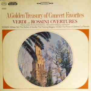 Alexander Gibson, The London Festival Orchestra, Verdi, Rossini - A Golden Treasury Of Concert Favorites