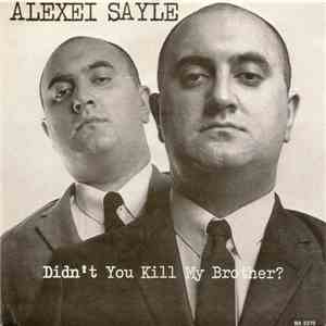 Alexei Sayle - Didn't You Kill My Brother?
