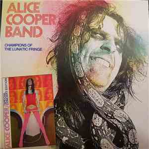 Alice Cooper Band - Champions Of The Lunatic Fringe