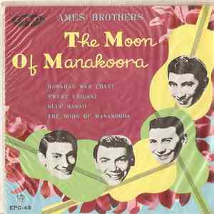 Ames Brothers - The Moon Of Manakoora