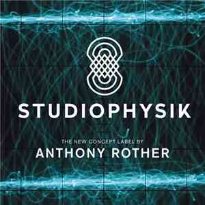 Anthony Rother - Studiophysik Mix 1