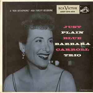 Barbara Carroll Trio - Just Plain Blue