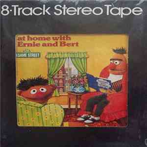 Bert  & Ernie  - At Home With Ernie And Bert