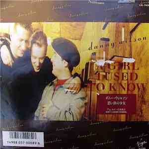 Danny Wilson  - A Girl I Used To Know