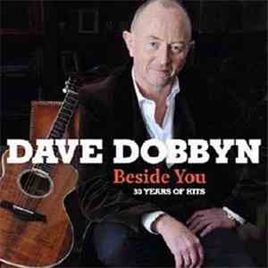 Dave Dobbyn - Beside You : 30 Years Of Hits