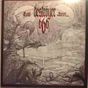 Deströyer 666 - Cold Steel...For An Iron Age