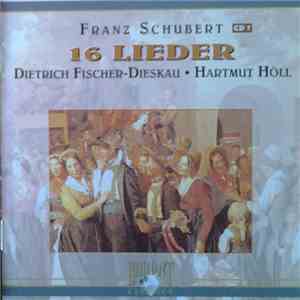 Dietrich Fischer-Dieskau, Hartmut Höll - 16 Lieder