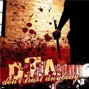 D.T.A.  - Don't Trust Anybody