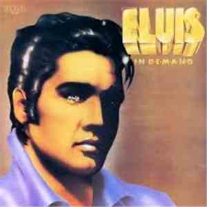 Elvis Presley - Elvis In Demand