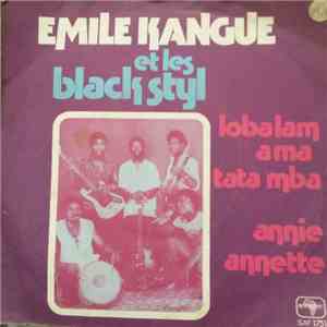 Emile Kangue Et Les Black Styl - Loba Lam A Ma Tata Mba / Annie Annette