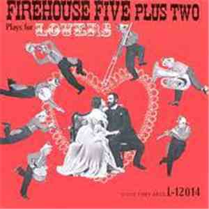 Firehouse Five Plus Two - Plays For Lovers Vol.4