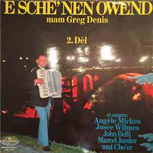 Greg Denis a sengem Orchester - E sche^nen Owend mam Greg Denis - 2.Dèl