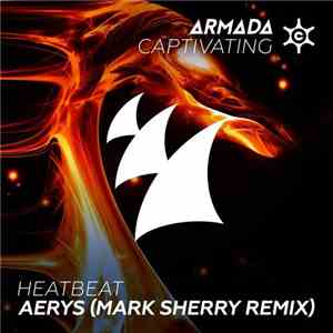 Heatbeat  - Aerys (Mark Sherry Extended Remix)