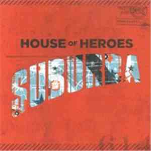 House Of Heroes - Suburba