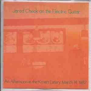 Jared Cheek - An Afternoon At The Kmart Eatery, March 14, 1987