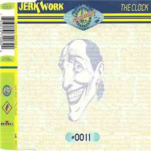 Jerk Work - The Clock