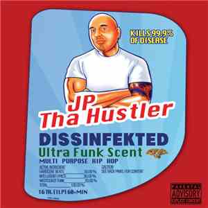 JP Tha Hustler - Dissinfekted