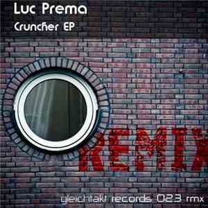 Luc Prema - Cruncher Remix EP