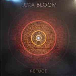 Luka Bloom - Refuge