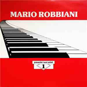 Mario Robbiani - 1 - Presenta I Suoi Solisti