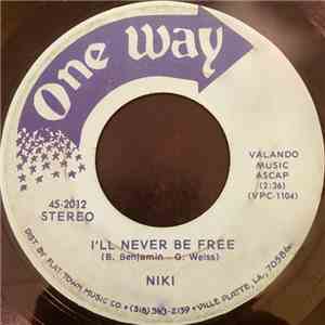 Niki - I'll Never Be Free / Shot Gun Boogie