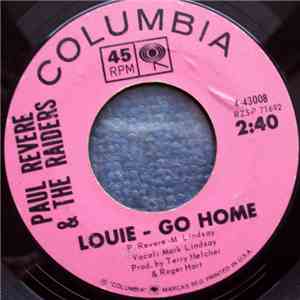 Paul Revere & The Raiders - Louie - Go Home / Have Love, Will Travel