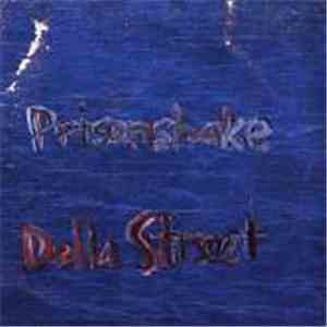 Prisonshake - Della Street