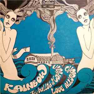 Rainbow  - The Ballad Of Captain Bob And The Good Ship Venus / Love Allusions