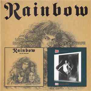 Rainbow - Long Live Rock 'N' Roll / Bent Out Of Shape