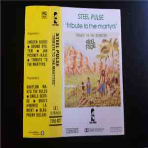 Steel Pulse - Tribute To The Martyrs