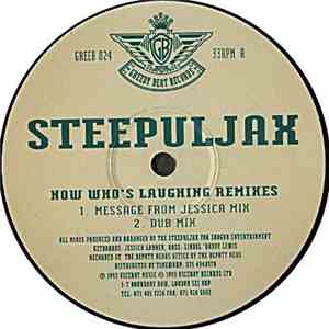 Steepuljax - Now Who's Laughing (Remixes)