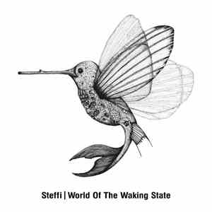 Steffi  - World Of The Waking State