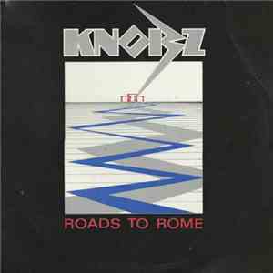 The Knobz - Roads To Rome