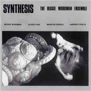 The Reggie Workman Ensemble - Synthesis