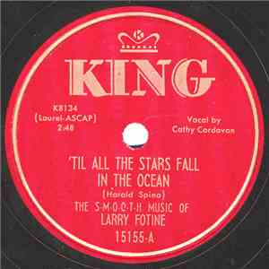 The S-M-O-O-T-H Music Of Larry Fotine - 'Til All The Stars Fall In The Ocean / River In The Moonlight