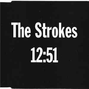 The Strokes - 12:51
